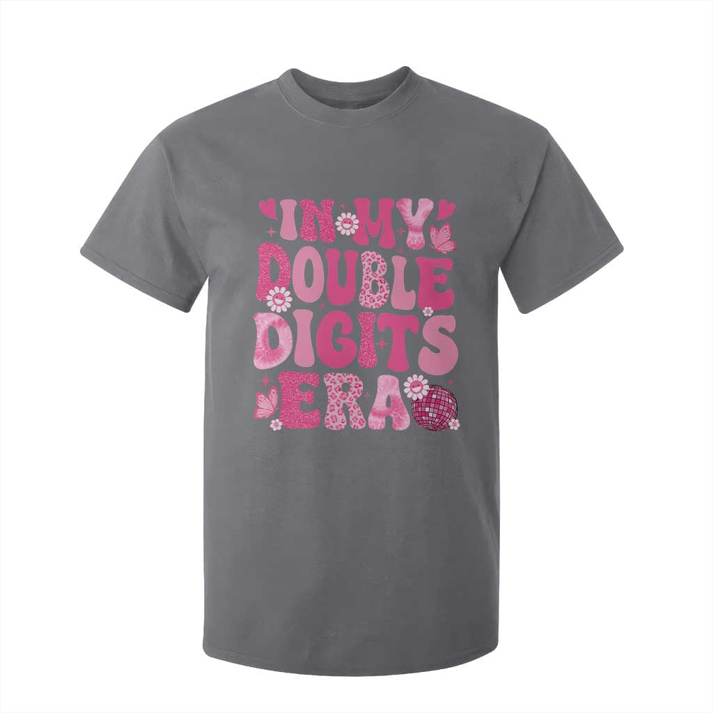 10 Years Old Birthday Girl T Shirt For Kid In My Double Digits Era TS10 Charcoal Print Your Wear