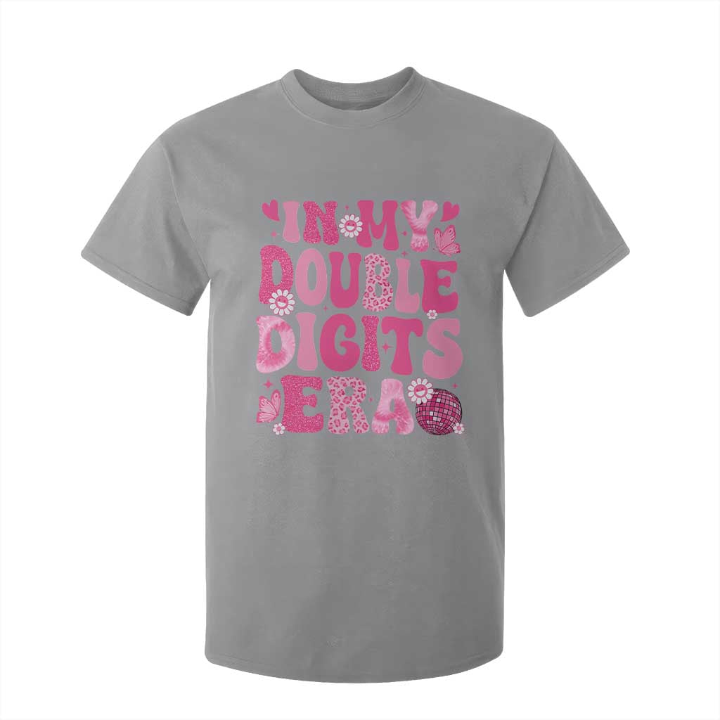 10 Years Old Birthday Girl T Shirt For Kid In My Double Digits Era TS10 Sport Gray Print Your Wear