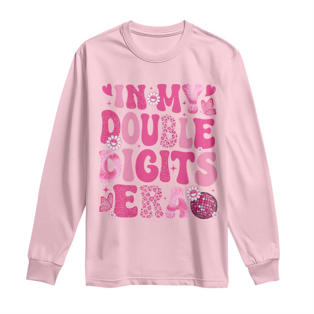 10 Years Old Birthday Girl Long Sleeve Shirt In My Double Digits Era TS10 Light Pink Print Your Wear