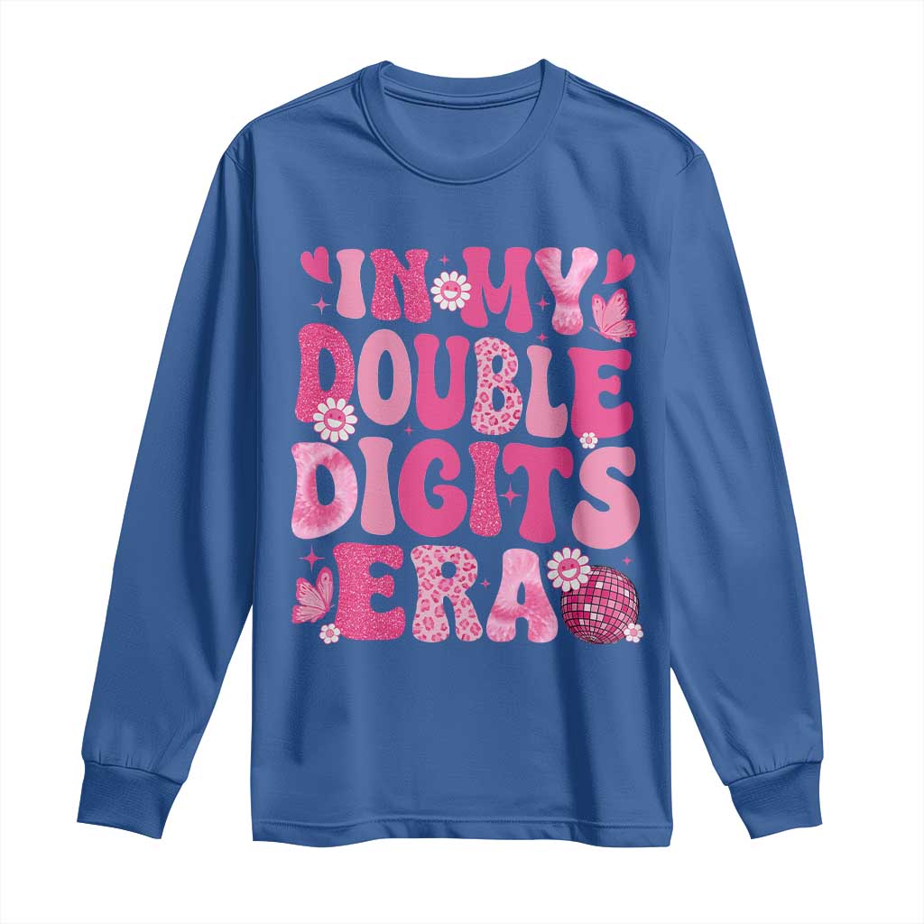 10 Years Old Birthday Girl Long Sleeve Shirt In My Double Digits Era TS10 Royal Blue Print Your Wear