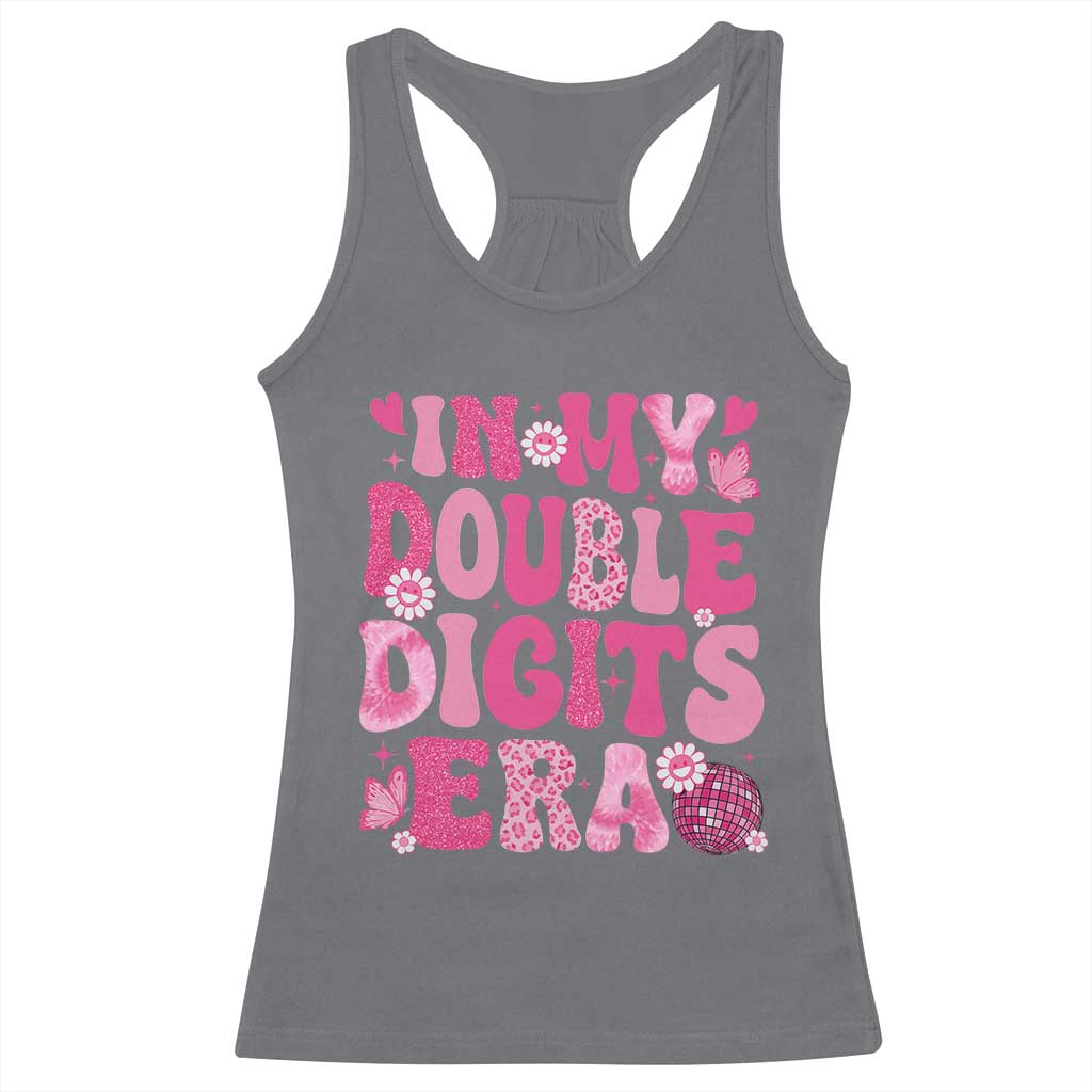 10 Years Old Birthday Girl Racerback Tank Top In My Double Digits Era TS10 Charcoal Print Your Wear