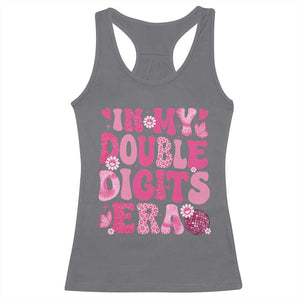 10 Years Old Birthday Girl Racerback Tank Top In My Double Digits Era TS10 Charcoal Print Your Wear