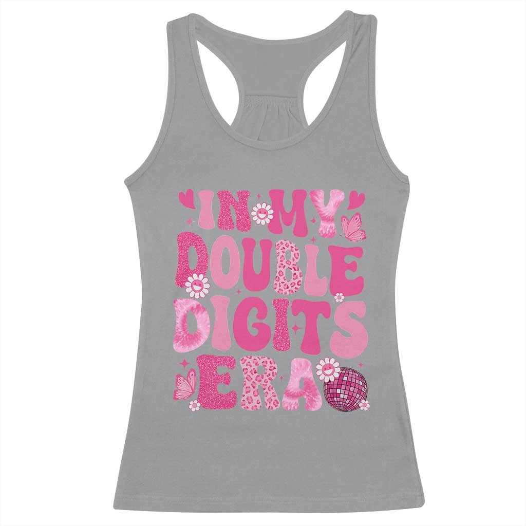 10 Years Old Birthday Girl Racerback Tank Top In My Double Digits Era TS10 Sport Gray Print Your Wear