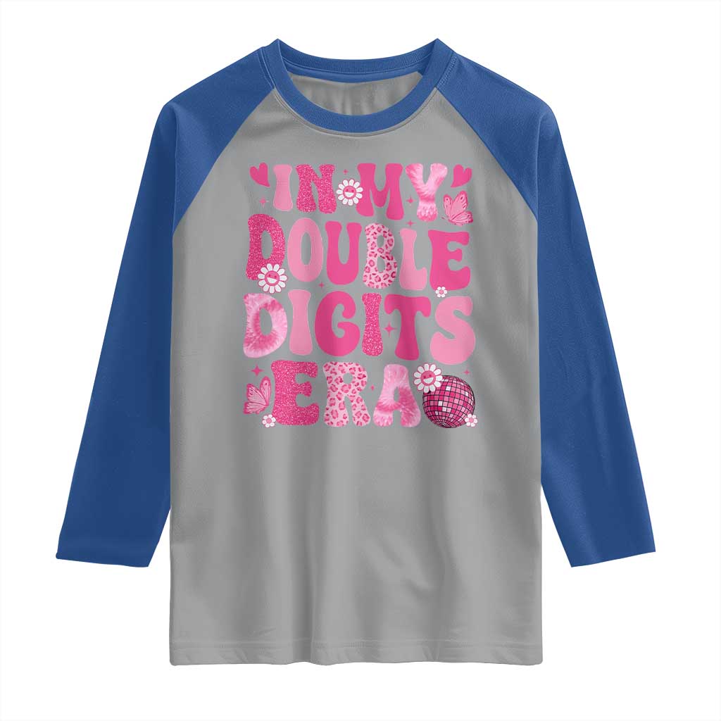 10 Years Old Birthday Girl Raglan Shirt In My Double Digits Era TS10 Sport Gray Royal Print Your Wear