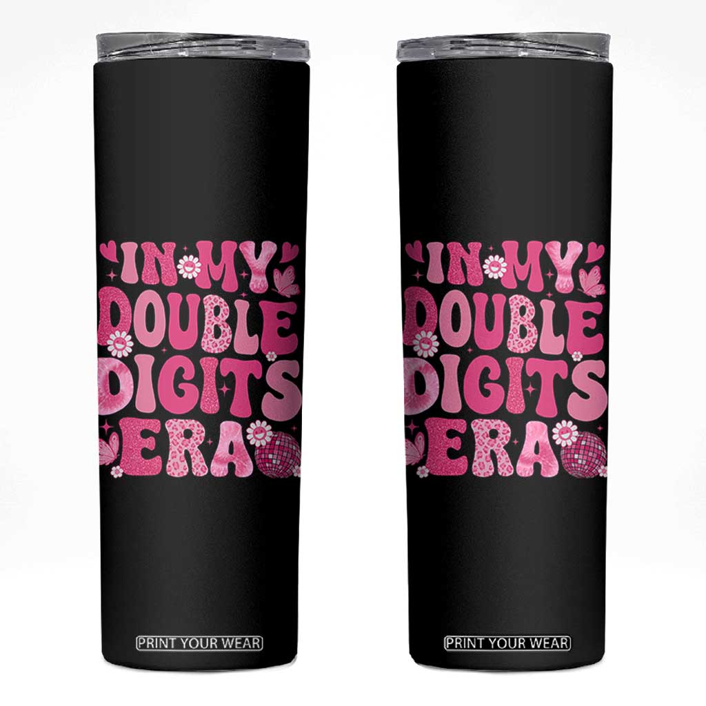 10 Years Old Birthday Girl Skinny Tumbler In My Double Digits Era TS10 Black Print Your Wear
