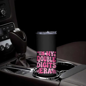 10 Years Old Birthday Girl Skinny Tumbler In My Double Digits Era TS10 Print Your Wear
