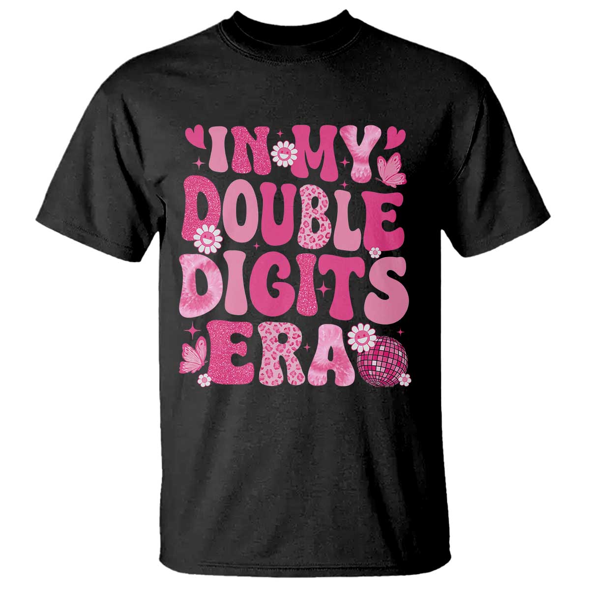 10 Years Old Birthday Girl T Shirt In My Double Digits Era TS10 Black Print Your Wear