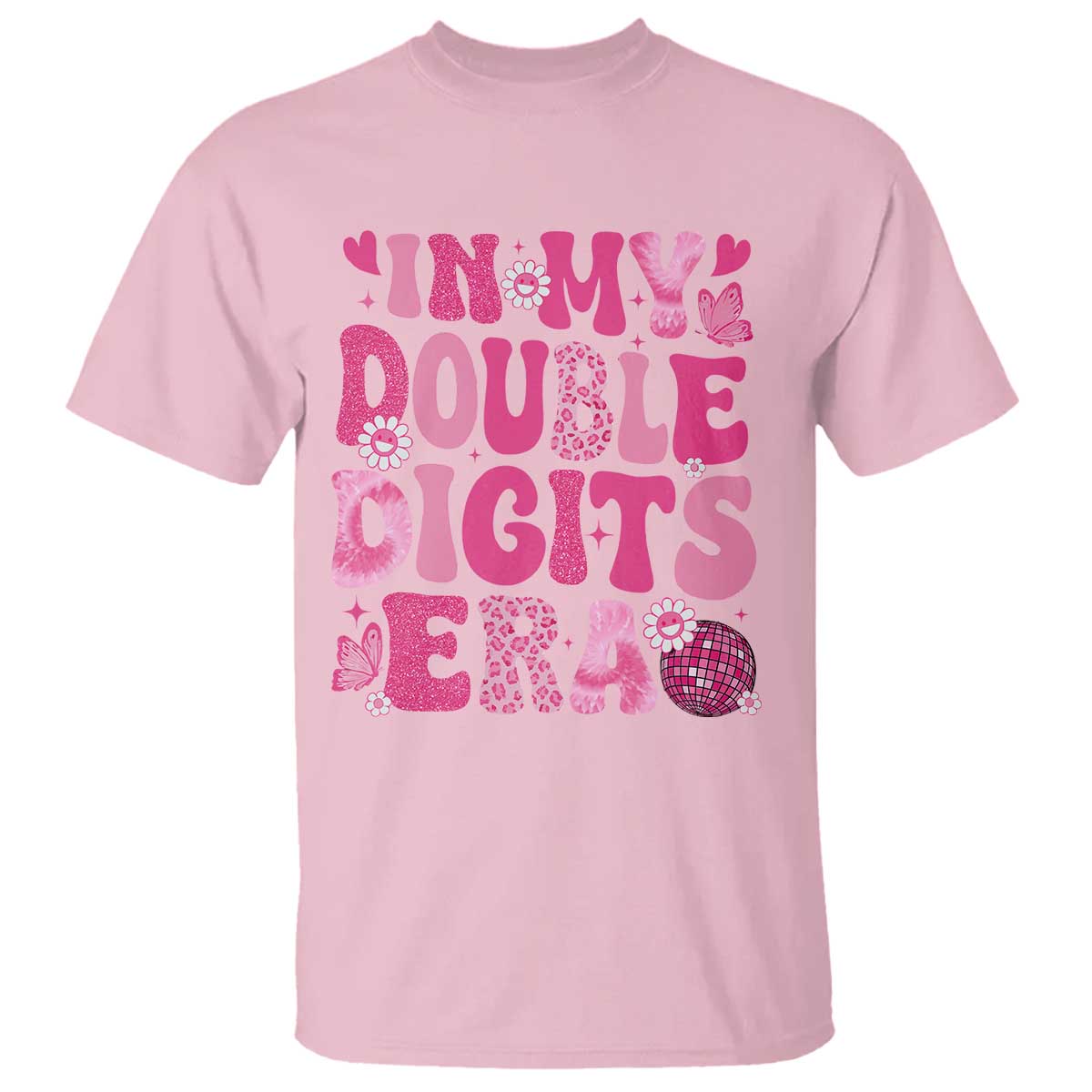 10 Years Old Birthday Girl T Shirt In My Double Digits Era TS10 Light Pink Print Your Wear