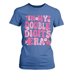 10 Years Old Birthday Girl T Shirt For Women In My Double Digits Era TS10 Royal Blue Print Your Wear