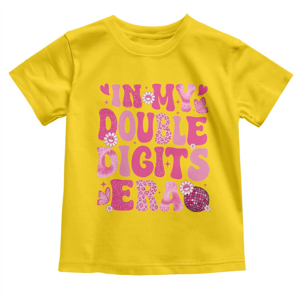 10 Years Old Birthday Girl Toddler T Shirt In My Double Digits Era TS10 Daisy Print Your Wear