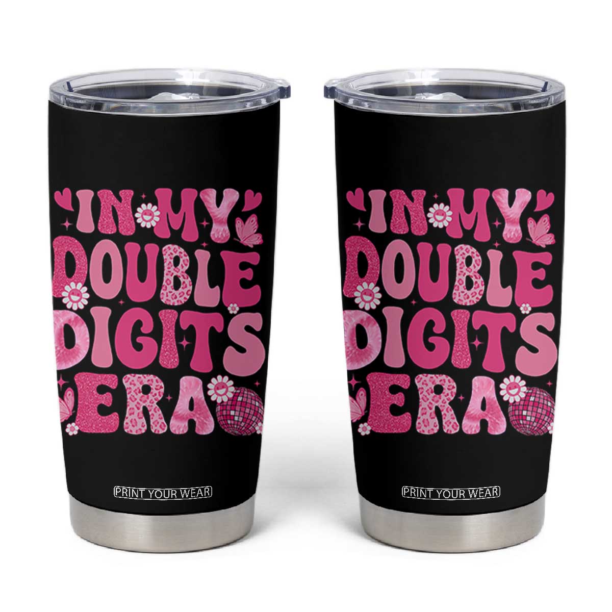 10 Years Old Birthday Girl Tumbler Cup In My Double Digits Era TS10 Black Print Your Wear