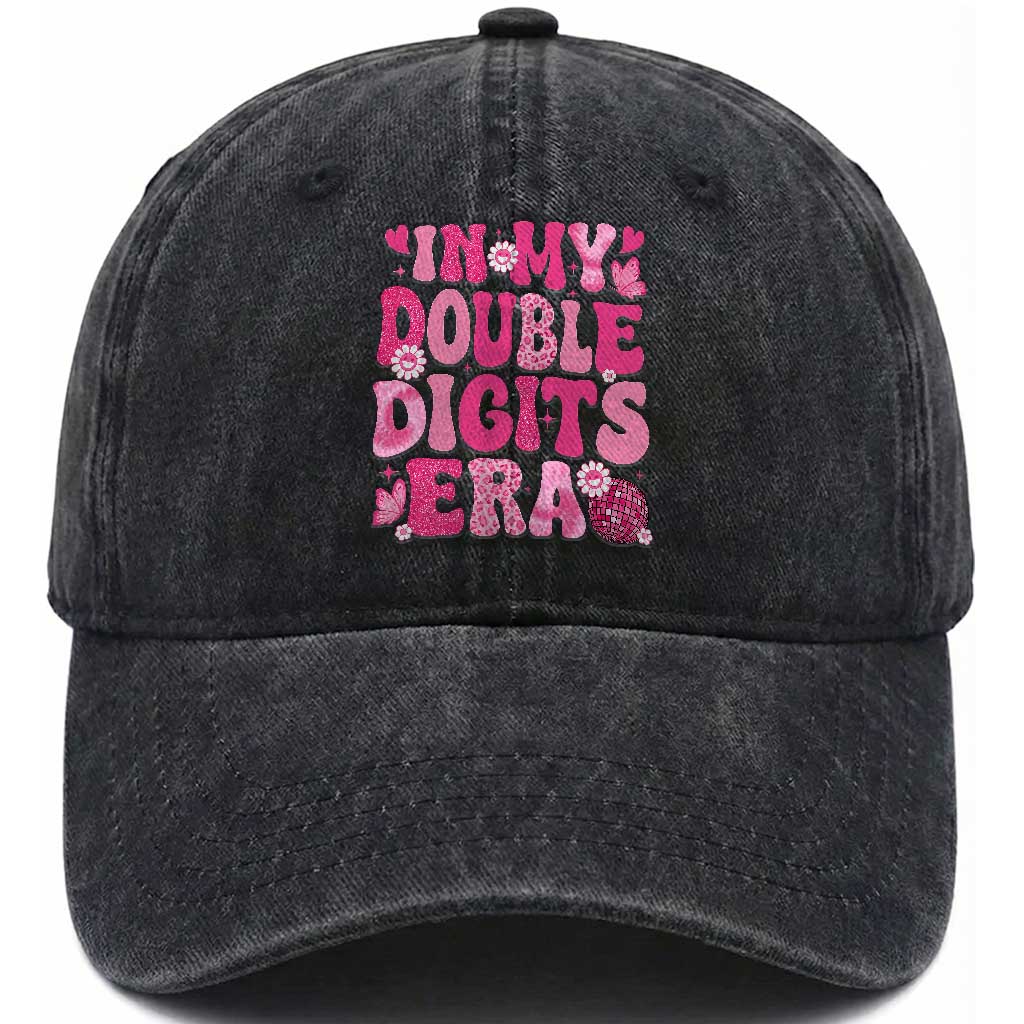 10 Years Old Birthday Girl Washed Cotton Baseball Cap In My Double Digits Era