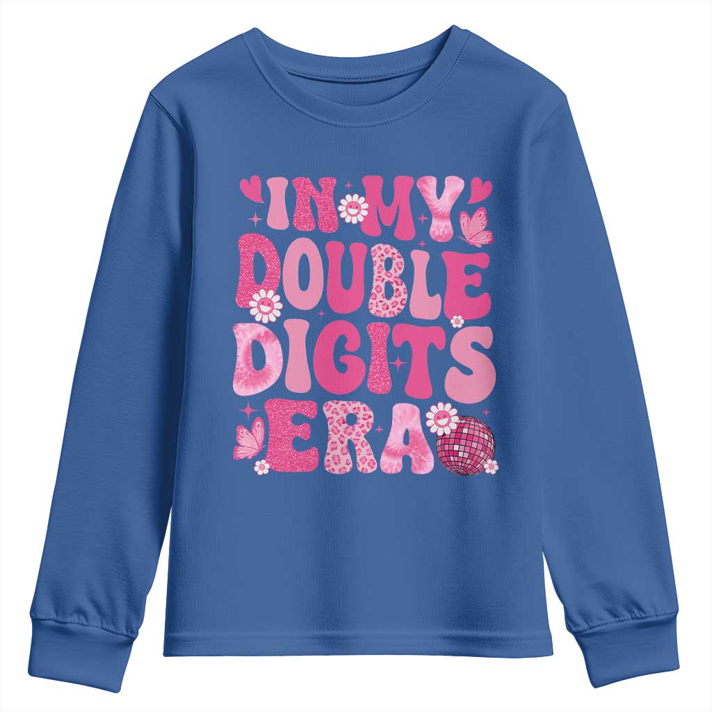 10 Years Old Birthday Girl Youth Sweatshirt In My Double Digits Era TS10 Royal Blue Print Your Wear