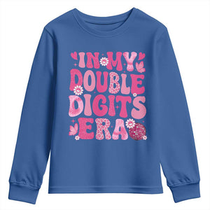 10 Years Old Birthday Girl Youth Sweatshirt In My Double Digits Era TS10 Royal Blue Print Your Wear