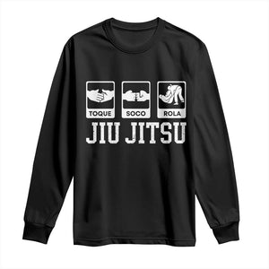 Funny BJJ Long Sleeve Shirt Toque Soco Rola Brazilian Jiu Jitsu TS10 Black Print Your Wear