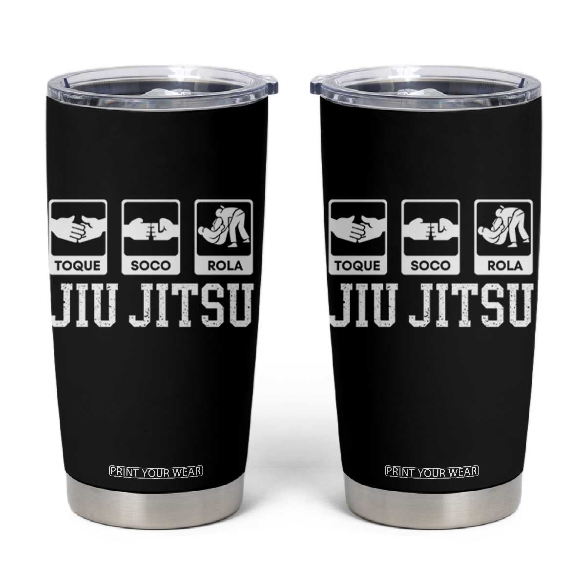Funny BJJ Tumbler Cup Toque Soco Rola Brazilian Jiu Jitsu TS10 Black Print Your Wear