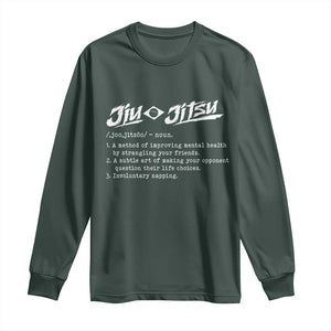 Funny Brazilian Jiu Jitsu Long Sleeve Shirt Jiujitsu Definition BJJ TS10 Dark Forest Green Print Your Wear