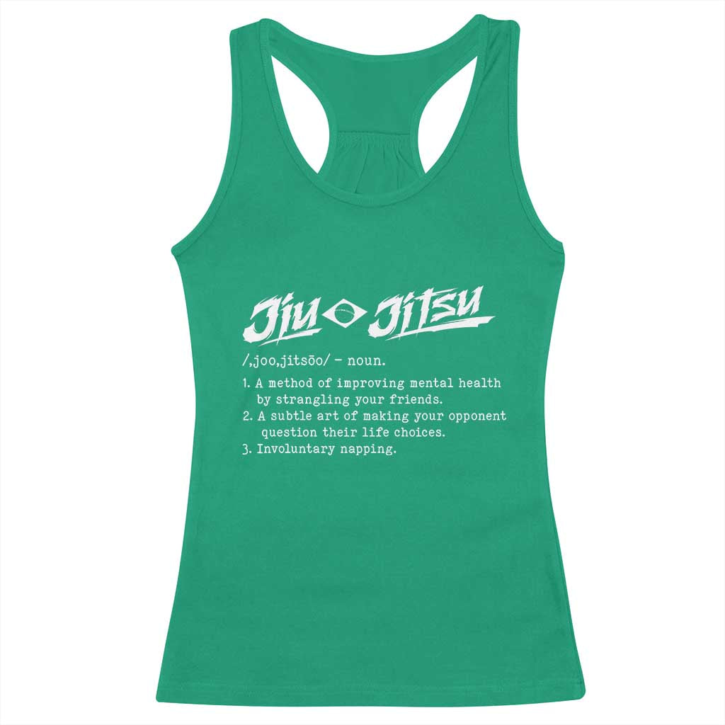 Funny Brazilian Jiu Jitsu Racerback Tank Top Jiujitsu Definition BJJ TS10 Irish Green Print Your Wear