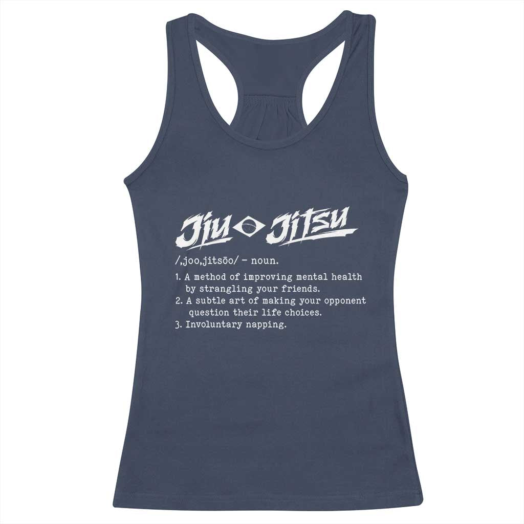 Funny Brazilian Jiu Jitsu Racerback Tank Top Jiujitsu Definition BJJ TS10 Navy Print Your Wear