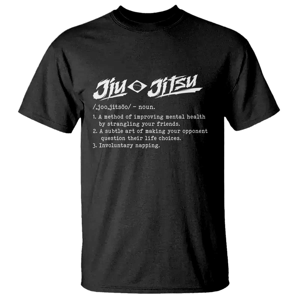 Funny Brazilian Jiu Jitsu T Shirt Jiujitsu Definition BJJ TS10 Black Print Your Wear