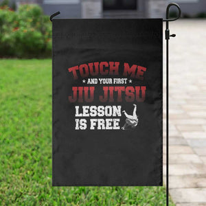 Brazilian BJJ Garden Flag Touch Me First Jiu Jitsu Lesson Is Free TS10 Print Your Wear