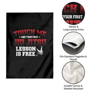 Brazilian BJJ Garden Flag Touch Me First Jiu Jitsu Lesson Is Free TS10 Print Your Wear