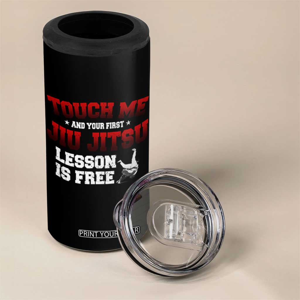Brazilian BJJ 4 in 1 Can Cooler Tumbler Touch Me First Jiu Jitsu Lesson Is Free TS10 Print Your Wear