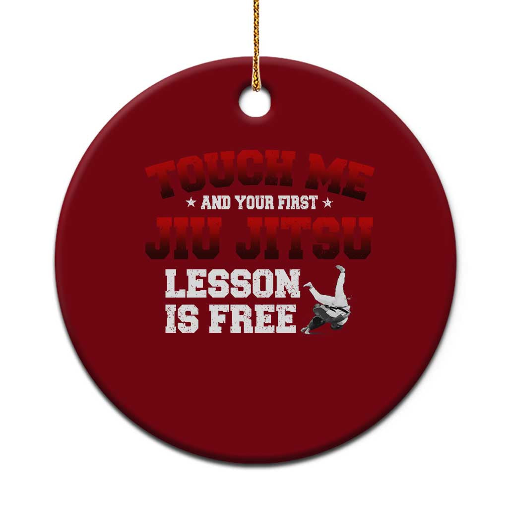 Brazilian BJJ Ceramic Ornament Touch Me First Jiu Jitsu Lesson Is Free TS10 1pc Red Print Your Wear