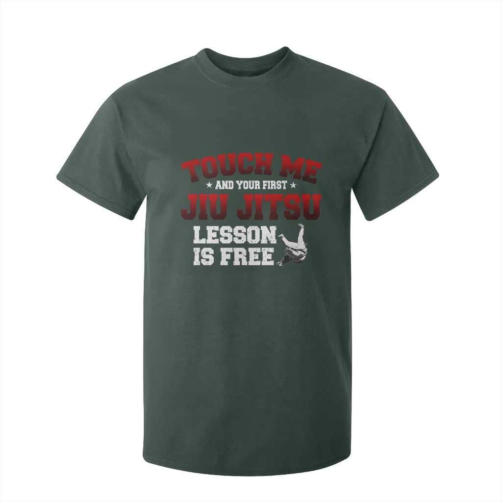 Brazilian BJJ T Shirt For Kid Touch Me First Jiu Jitsu Lesson Is Free TS10 Dark Forest Green Print Your Wear