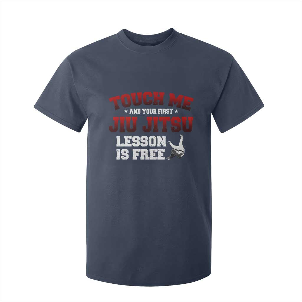 Brazilian BJJ T Shirt For Kid Touch Me First Jiu Jitsu Lesson Is Free TS10 Navy Print Your Wear