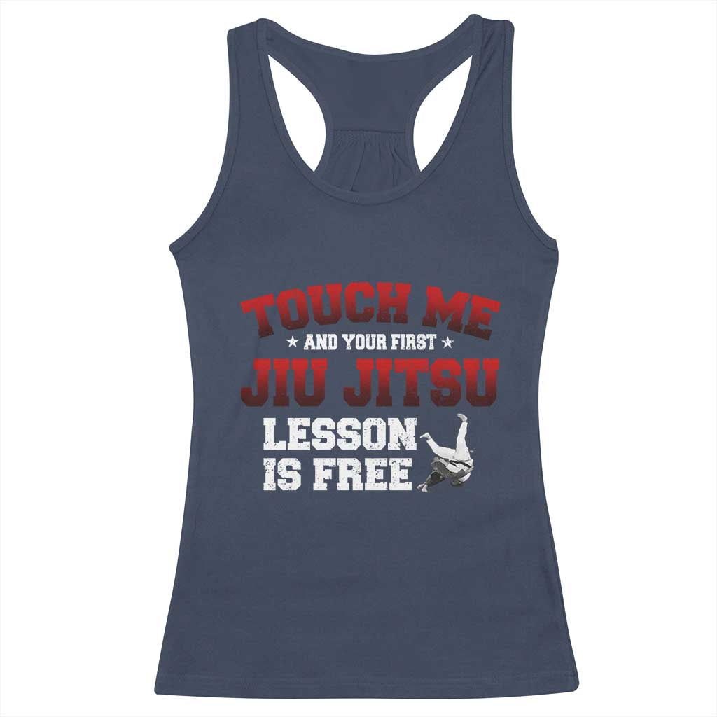 Brazilian BJJ Racerback Tank Top Touch Me First Jiu Jitsu Lesson Is Free TS10 Navy Print Your Wear