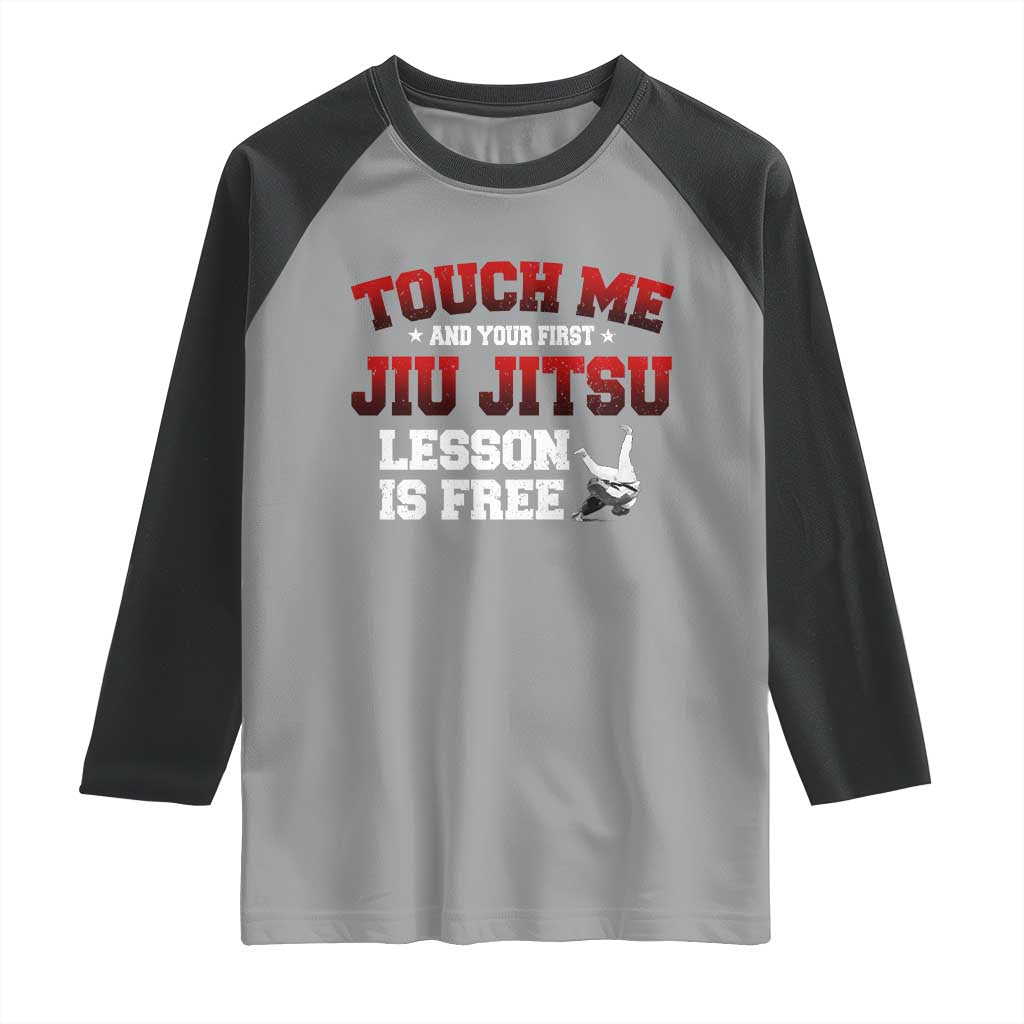 Brazilian BJJ Raglan Shirt Touch Me First Jiu Jitsu Lesson Is Free TS10 Sport Gray Black Print Your Wear