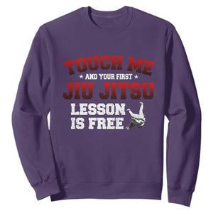 Brazilian BJJ Sweatshirt Touch Me First Jiu Jitsu Lesson Is Free TS10 Purple Print Your Wear