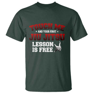 Brazilian BJJ T Shirt Touch Me First Jiu Jitsu Lesson Is Free TS10 Dark Forest Green Print Your Wear