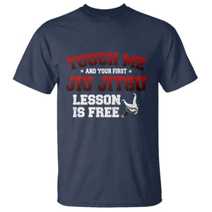 Brazilian BJJ T Shirt Touch Me First Jiu Jitsu Lesson Is Free TS10 Navy Print Your Wear