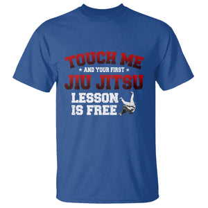 Brazilian BJJ T Shirt Touch Me First Jiu Jitsu Lesson Is Free TS10 Royal Blue Print Your Wear