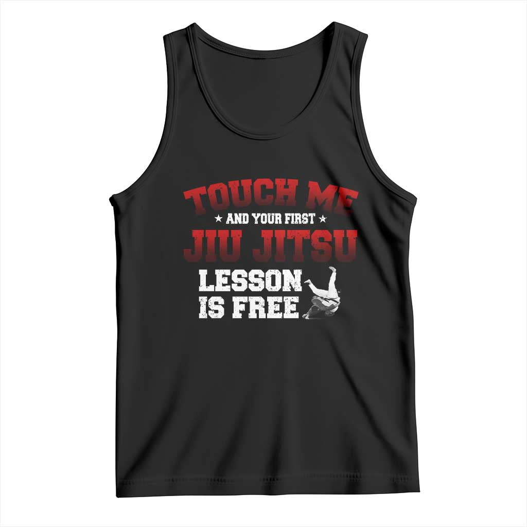 Brazilian BJJ Tank Top Touch Me First Jiu Jitsu Lesson Is Free TS10 Black Print Your Wear