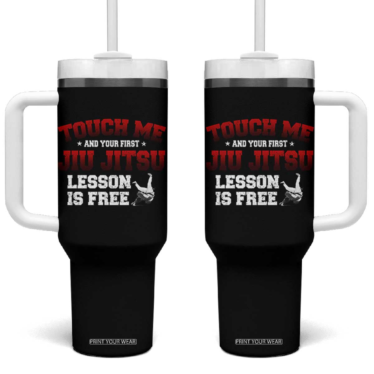 Brazilian BJJ Tumbler With Handle Touch Me First Jiu Jitsu Lesson Is Free TS10 One Size: 40 oz Black Print Your Wear