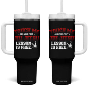 Brazilian BJJ Tumbler With Handle Touch Me First Jiu Jitsu Lesson Is Free TS10 One Size: 40 oz Black Print Your Wear
