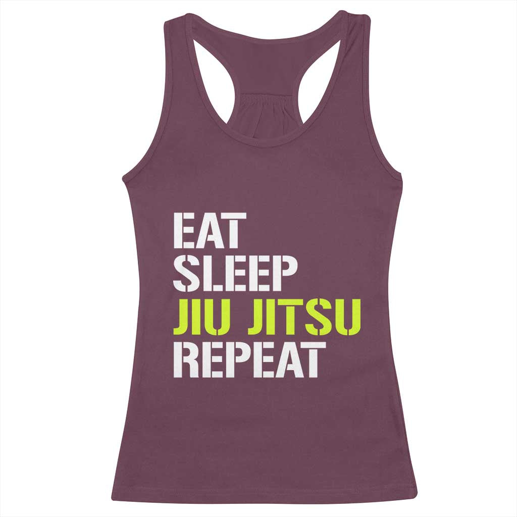 Eat Sleep Jiu Jitsu Repeat Racerback Tank Top Cool JiuJitsu BJJ TS10 Maroon Print Your Wear