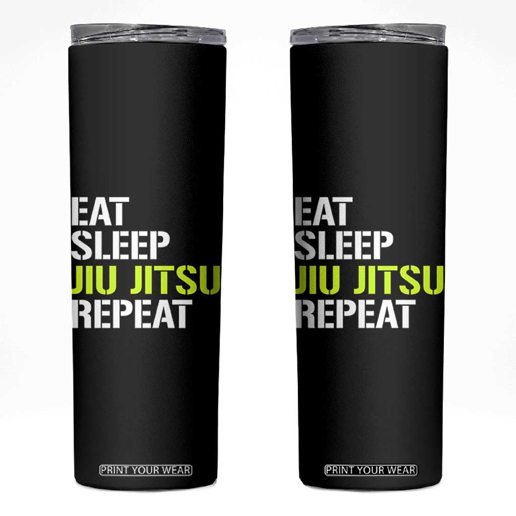 Eat Sleep Jiu Jitsu Repeat Skinny Tumbler Cool JiuJitsu BJJ TS10 Black Print Your Wear