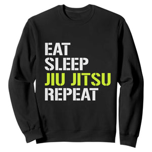 Eat Sleep Jiu Jitsu Repeat Sweatshirt Cool JiuJitsu BJJ TS10 Black Print Your Wear