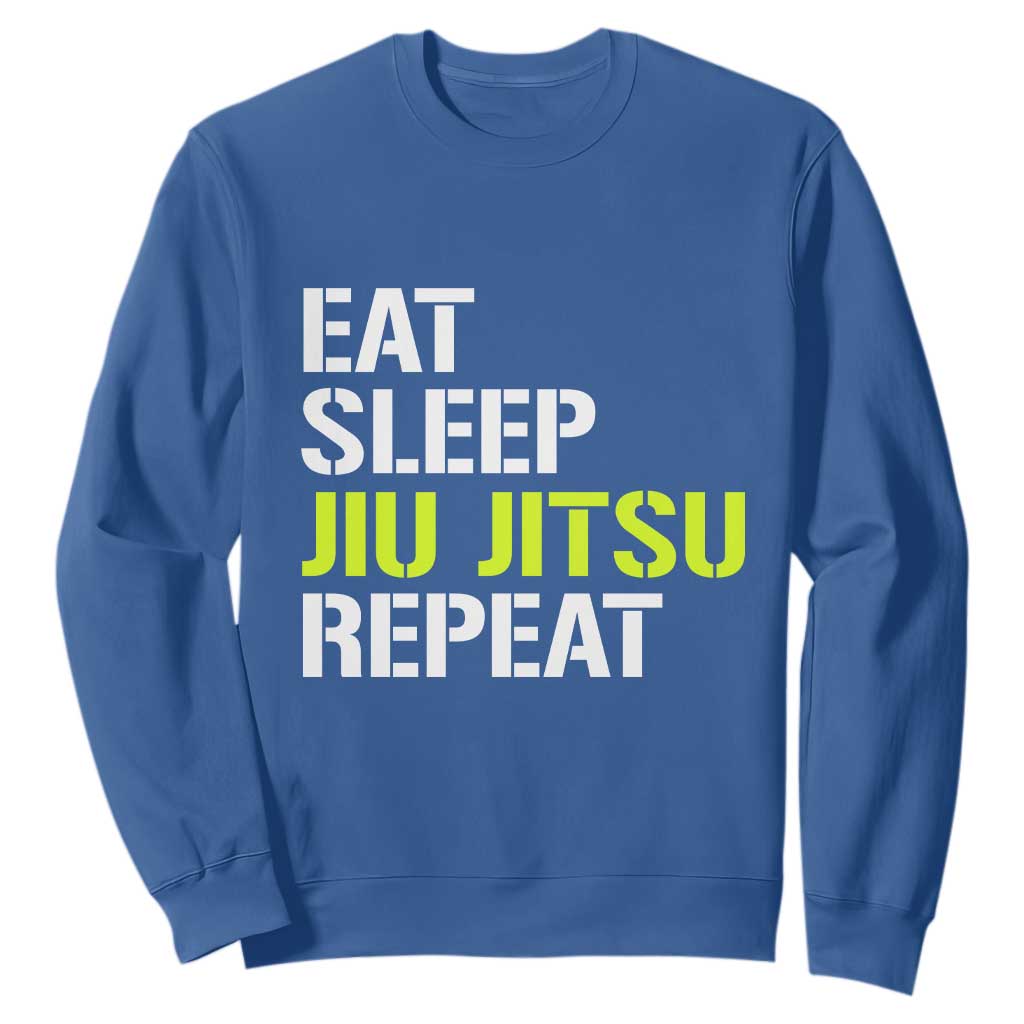 Eat Sleep Jiu Jitsu Repeat Sweatshirt Cool JiuJitsu BJJ TS10 Royal Blue Print Your Wear
