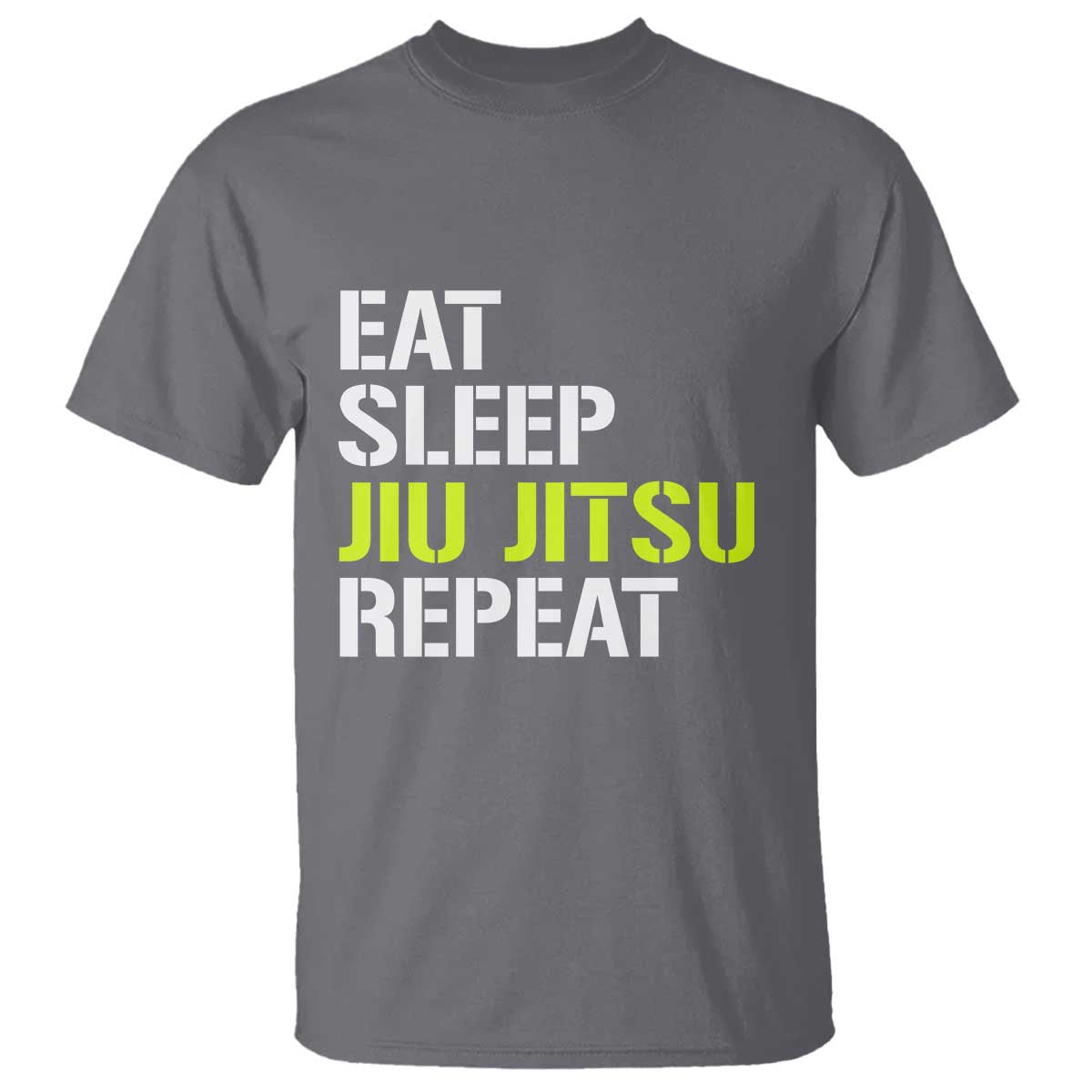 Eat Sleep Jiu Jitsu Repeat T Shirt Cool JiuJitsu BJJ TS10 Charcoal Print Your Wear