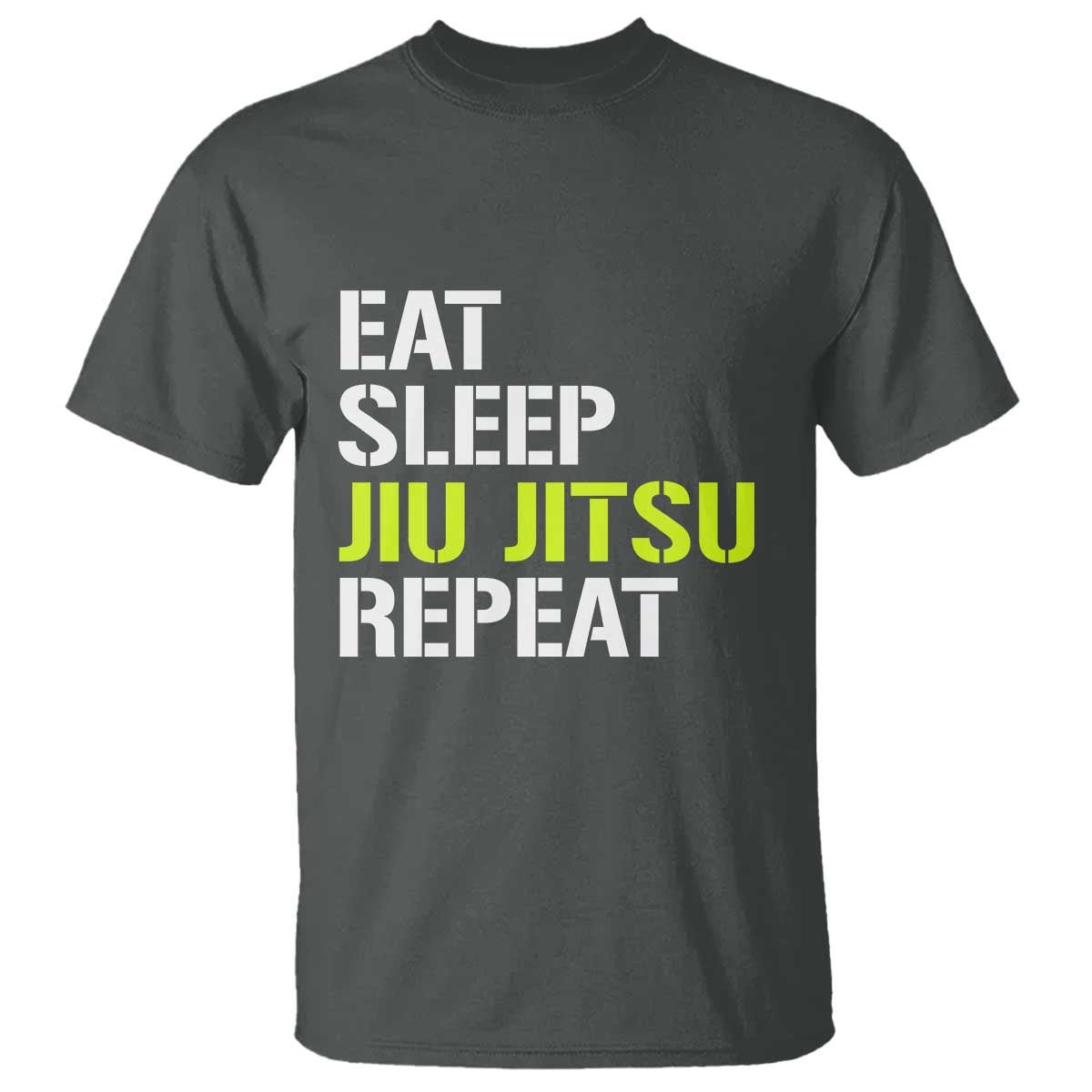Eat Sleep Jiu Jitsu Repeat T Shirt Cool JiuJitsu BJJ TS10 Dark Heather Print Your Wear