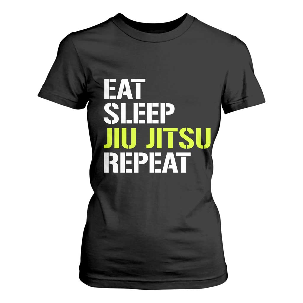 Eat Sleep Jiu Jitsu Repeat T Shirt For Women Cool JiuJitsu BJJ TS10 Black Print Your Wear