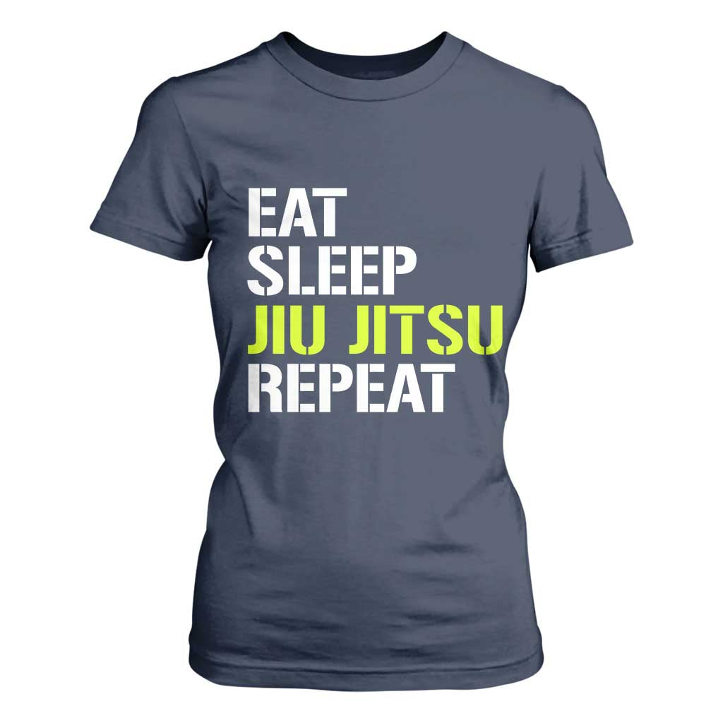 Eat Sleep Jiu Jitsu Repeat T Shirt For Women Cool JiuJitsu BJJ TS10 Navy Print Your Wear