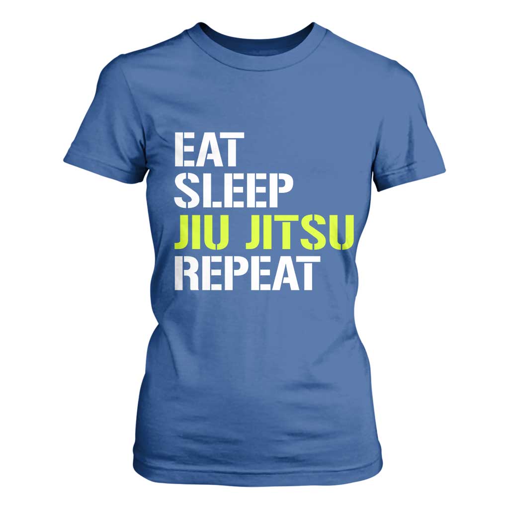 Eat Sleep Jiu Jitsu Repeat T Shirt For Women Cool JiuJitsu BJJ TS10 Royal Blue Print Your Wear