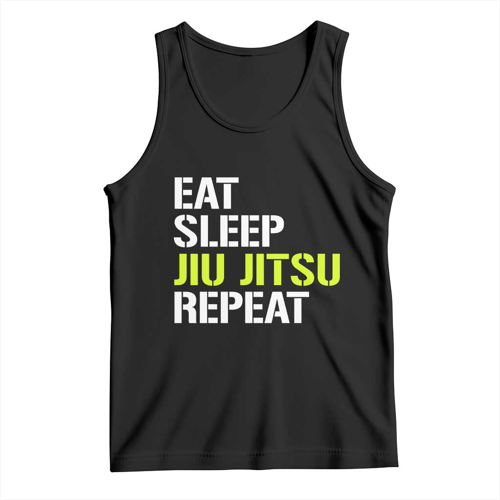 Eat Sleep Jiu Jitsu Repeat Tank Top Cool JiuJitsu BJJ TS10 Black Print Your Wear
