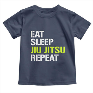 Eat Sleep Jiu Jitsu Repeat Toddler T Shirt Cool JiuJitsu BJJ TS10 Navy Print Your Wear